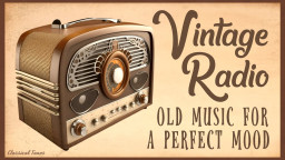 Vintage Radio | 1920s ORIGINAL Songs | Old Music For A Perfect Mood